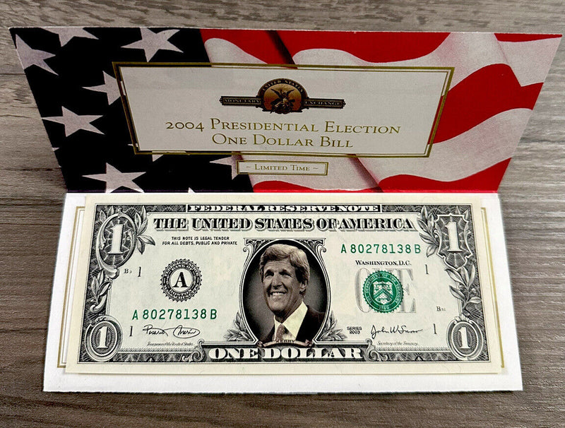 2004 Presidential Election John Kerry 2003 Series  $1 Bill