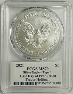 2021 SILVER EAGLE TYPE 1 PCGS MS70 LAST DAY OF PRODUCTION TREVOR HOFFMAN SIGNED 